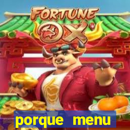 porque menu selvagem acabou